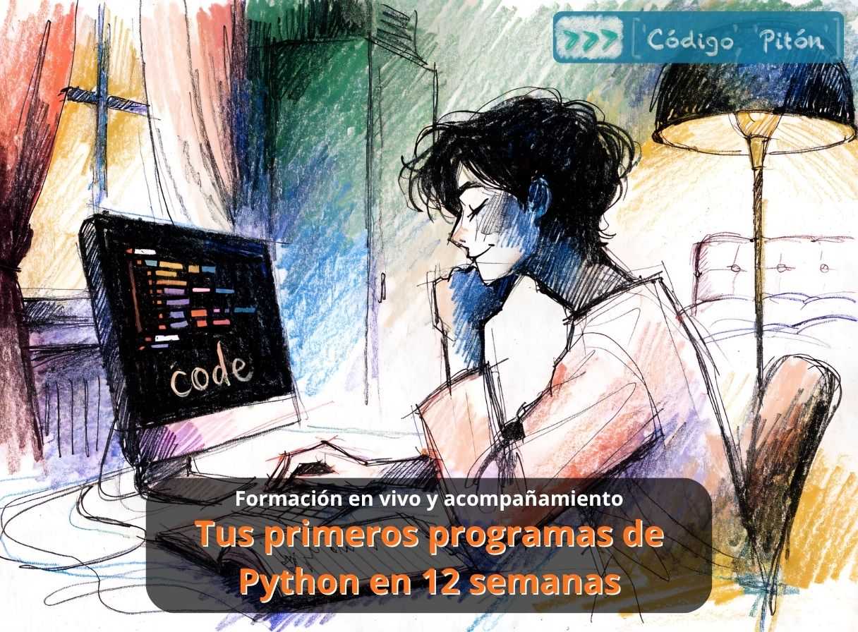 Formación en vivo y acompañamiento - Tus primeros programas de Python en 12 semanas